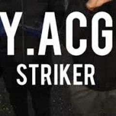 (Y.ACG) Striker - get bun [official audio] exclusive