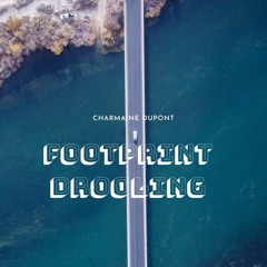 Footprint Drooling