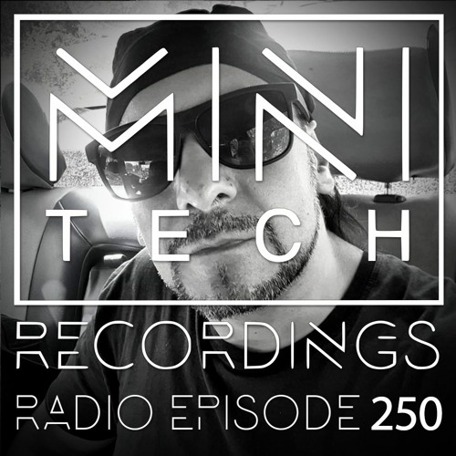 Minitech Radio Episode 250 Minitech Project