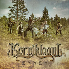 Korpiklaani - Ennen