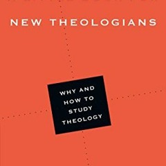READ [EBOOK EPUB KINDLE PDF] A Little Book for New Theologians: Why and How to Study Theology (Littl