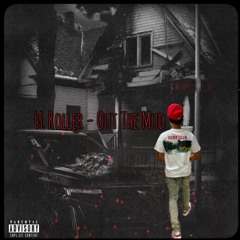 4L Roller - Out The Mud