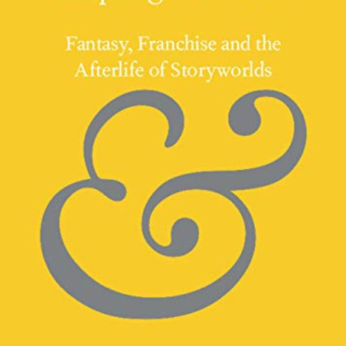 [Read] PDF 📦 Adapting Bestsellers: Fantasy, Franchise and the Afterlife of Storyworl