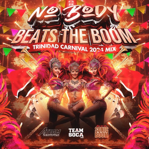 NOBODY BEATS THE BOOM "TRINIDAD CARNIVAL 2024 MIX"