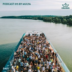 Cruisin Podcast 015 by MULYA