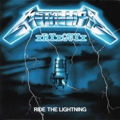 xRYxGUYx- Ride The Lightning (Cover)