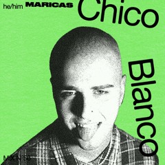 MARICAS - Chico Blanco n.56