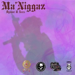 Ma Niggaz - Bysior & Xces - Orion Level