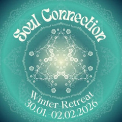 Soul Connection Winter Retreat in Technicolor 31.01.2026