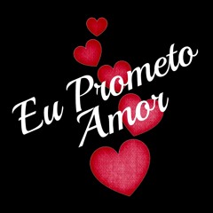 Eu Prometo Amor