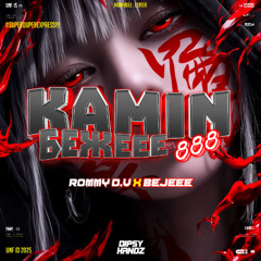 KAMIN БЕЖЕEE 888 ( DIPSY HANDZ X BEJEEE X ROMMY D.V ) #SUPERDUPEREXPRESS!!!