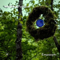 Melifera Podcast ⬢ Empasym - Through The Valley