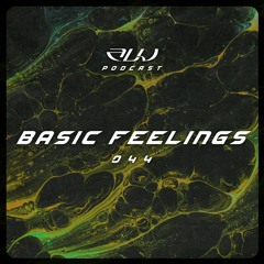 ALU PODCAST 044 // Basic Feelings [vinyl]