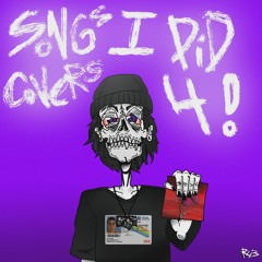 Songs I did covers 4