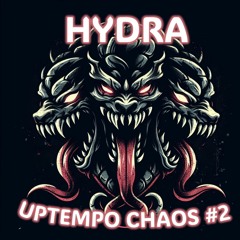 Hydra's Uptempo Chaos #2