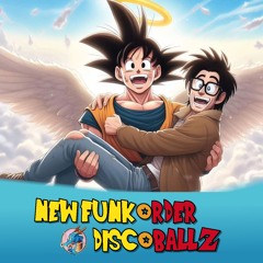 New Funk Order - Disco Ball Z  ***FREE DOWNLOAD***