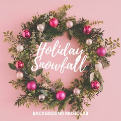 Christmas Eve - Background Music Lab (Free Download)