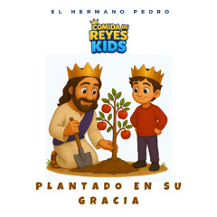 Plantado en Su gracia