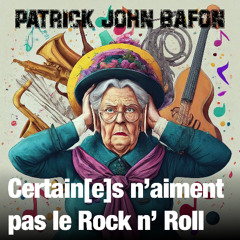 Certains naiment pas le Rock n' Roll