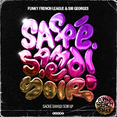 03.-FFL-Sacré-Samedi-Soir-_Sir-Georges-Talk-Box-Mix