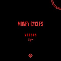 MONEY CYCLES (Prod. By Infrared)