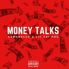 MONEY TALKS (feat. Lil TaiPod)