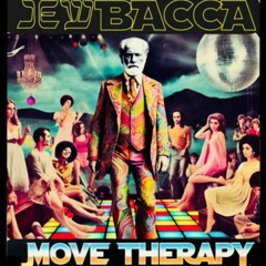 Jewbacca - Move Therapy (dirty Disco Mix)