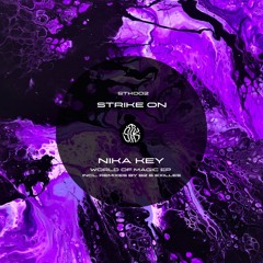 NIKA KEY - WORLD OF MAGIC (EP) [STK002]