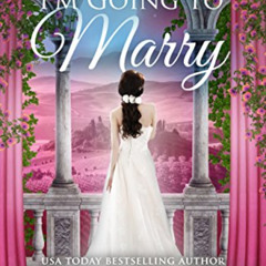 [View] PDF 💖 The Duke I'm Going to Marry (The Farthingale Series Book 2) by  Meara P