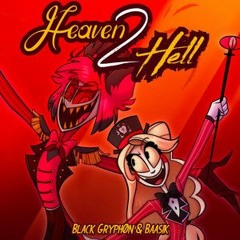 Black Gryph0n & Baasik - Heaven 2 Hell