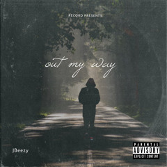 JBeezy-out my way