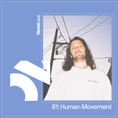 Novelcast 81: Human Movement