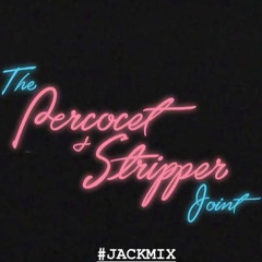 Percocet and Stripper Joint