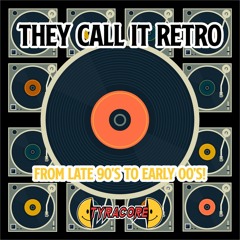 They call it RETRO series & more club music from late 90's to early 00's!