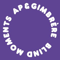 AP & Gimbrère - Blind Moments