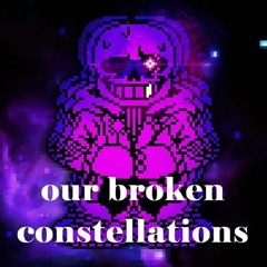 Our Broken Constellations x Ainavol