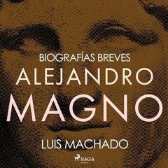 Audiolibro gratis 🎧 Biografía de Alejandro Magno