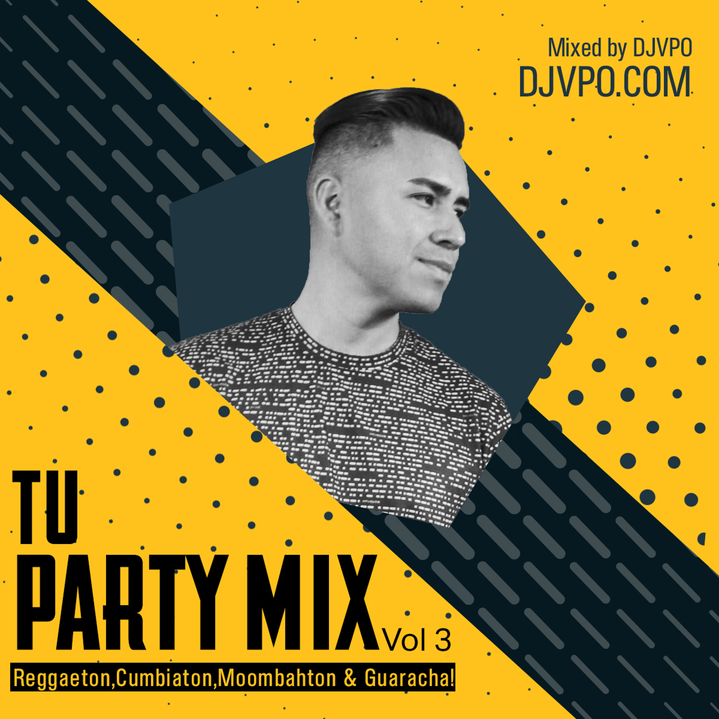 Tu Party Mix Vol3 By DJVPO (Perreo,Cumbiaton,Moombahton & Guaracha!) episode artwork