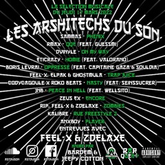 109. Les Arshitechs Du Son - Émission du 17 Mars 2022 ( Entrevues avec Feel-X & Zdelaxe )