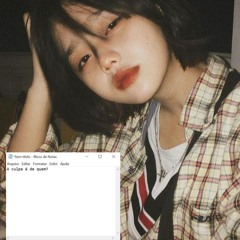 a culpa é de quem? (prod. drunkdrivers)