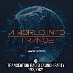 A World Into Trance Live @ Tranceation Radio Launch Party 1/12/2021