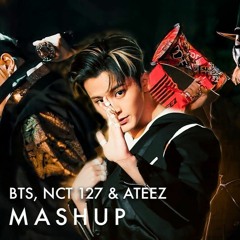 BTS X NCT 127 X ATEEZ Ugh! Kick It HALA HALA 대취타(Daechwita) No More Dream Kpop MASHUP