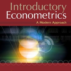 Get [EBOOK EPUB KINDLE PDF] Introductory Econometrics: A Modern Approach, 4th Edition