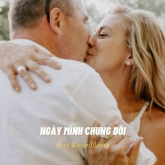Ngày Mình Chung Đôi