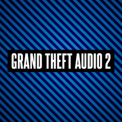 Grand Theft Audio 2 Track 1