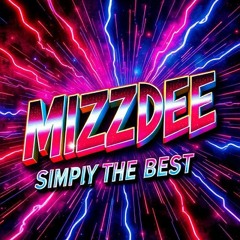 MIZZDEE- SIMPLY THE BEST COVER