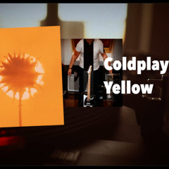 Yellow - Coldplay Cover