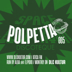 POLPETTA ELETTRONICA #005 (26.04.25) @ DLC KULTUR