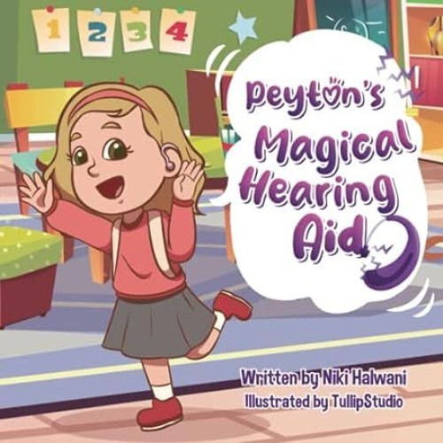 🥐(Online) PDF [Download] Peyton's Magical Hearing Aid 🥐