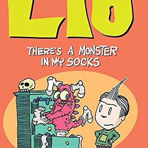 Download pdf Lio: There's a Monster in My Socks by  Mark Tatulli